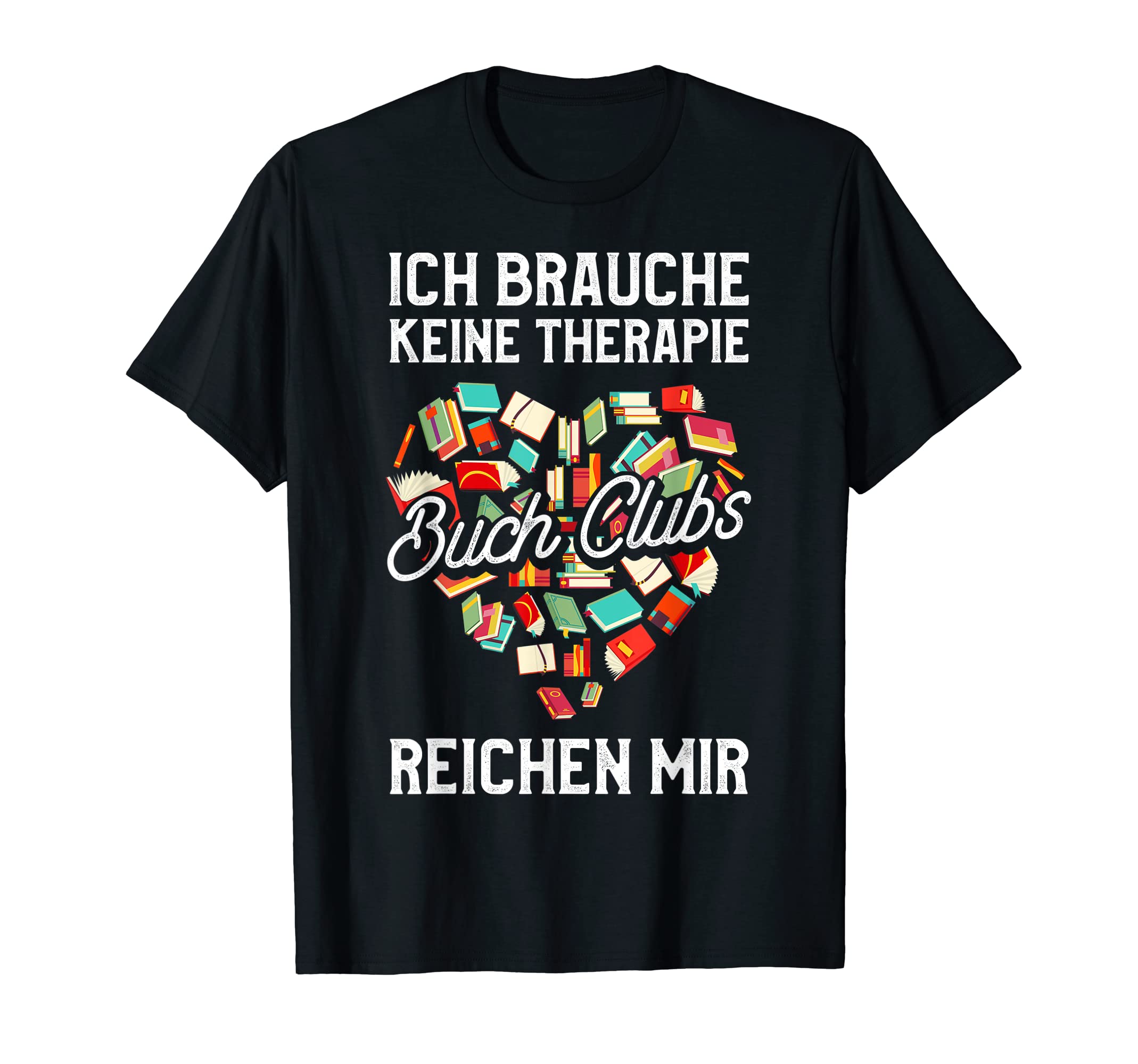 Mens Ich Brauche Keine Therapie Book T-Shirt - Trendy Graphic for Adults - T-Shirt, Sweatshirt, Hoodie