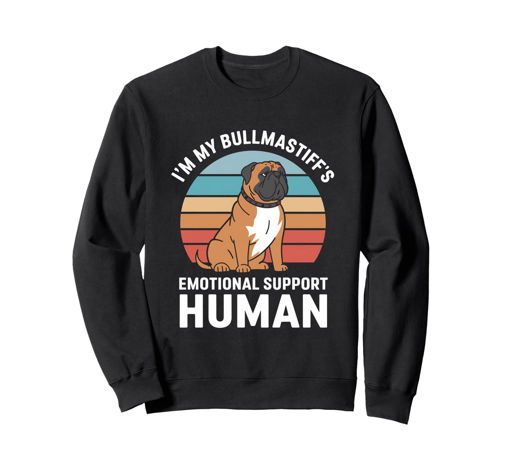 Im My Bullmastiffs Emotional Support Sweatshirt - Unique Graphic Unisex - T-Shirt, Sweatshirt, Hoodie