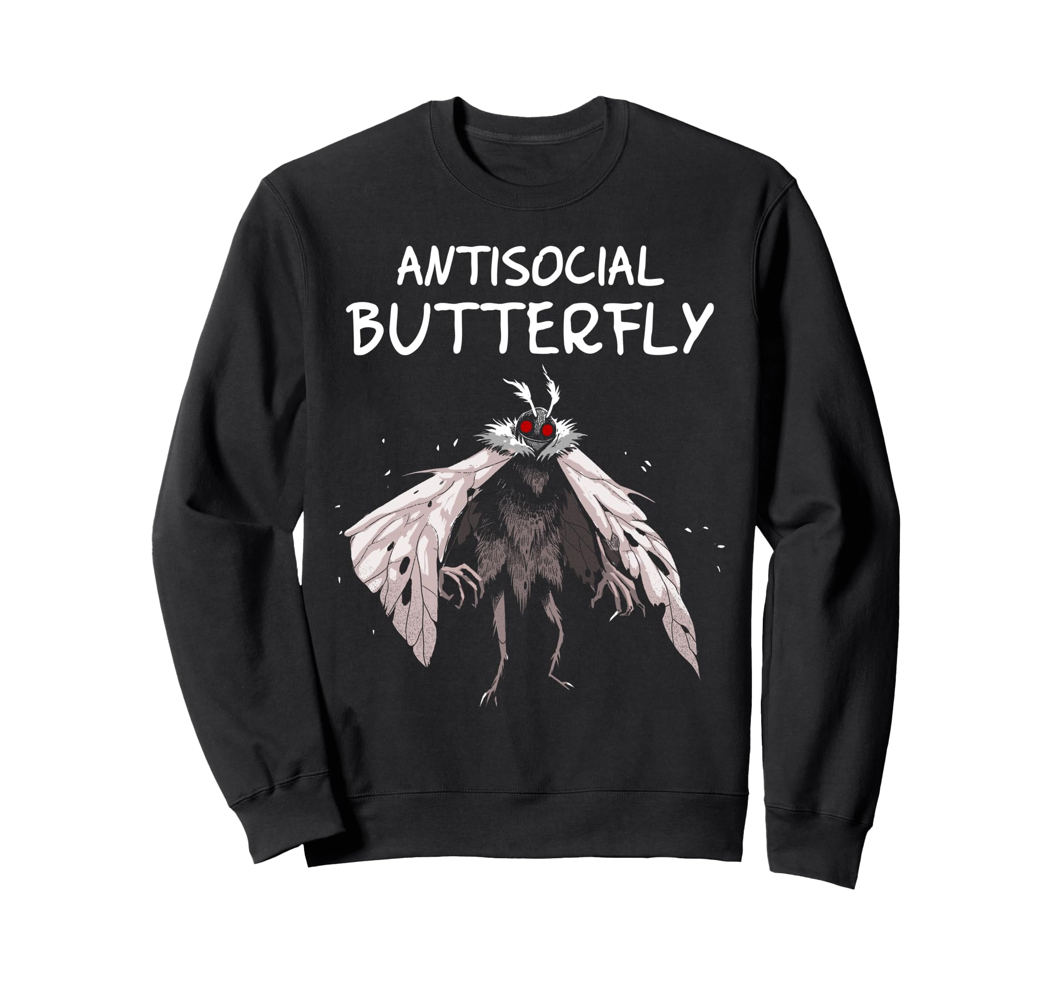 Mothman Antisocial Butterfly Introvert Sweatshirt - Graphic Print Unisex - T-Shirt, Sweatshirt, Hoodie