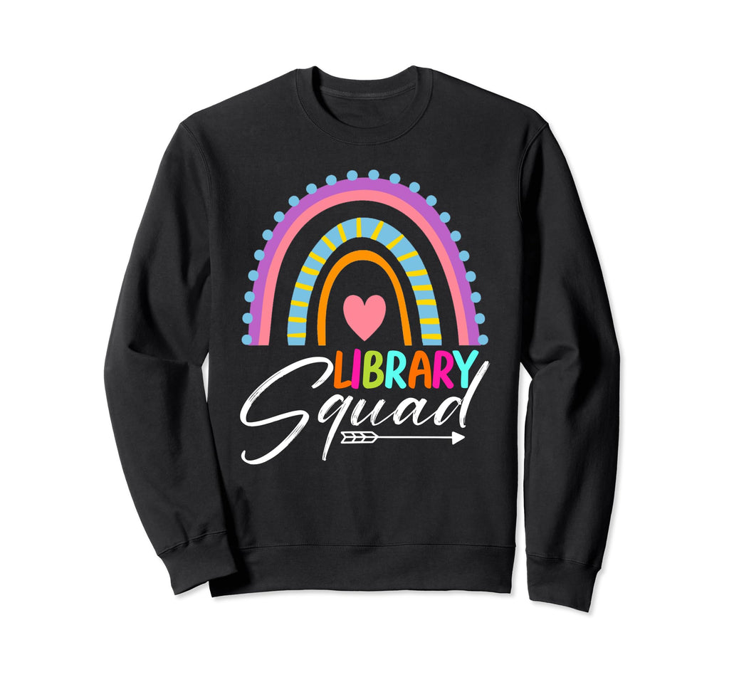 Library Squad Funny Librarian Sweatshirt - Fun Novelty Design for Adults - T-Shirt, Sweatshirt, Hoodie
