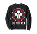 Emotional Support Human Do Not Pet Sweatshirt - Minimalist Print Men Women - T-Shirt, Sweatshirt, Hoodie
