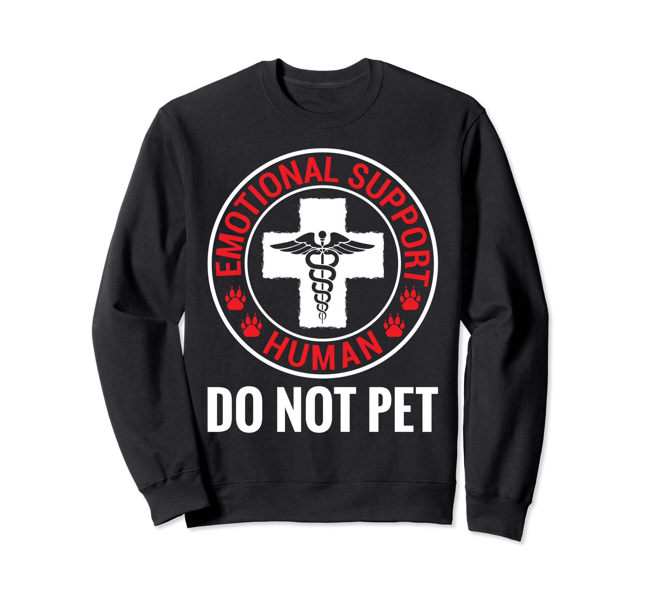 Emotional Support Human Do Not Pet Sweatshirt - Minimalist Print Men Women - T-Shirt, Sweatshirt, Hoodie