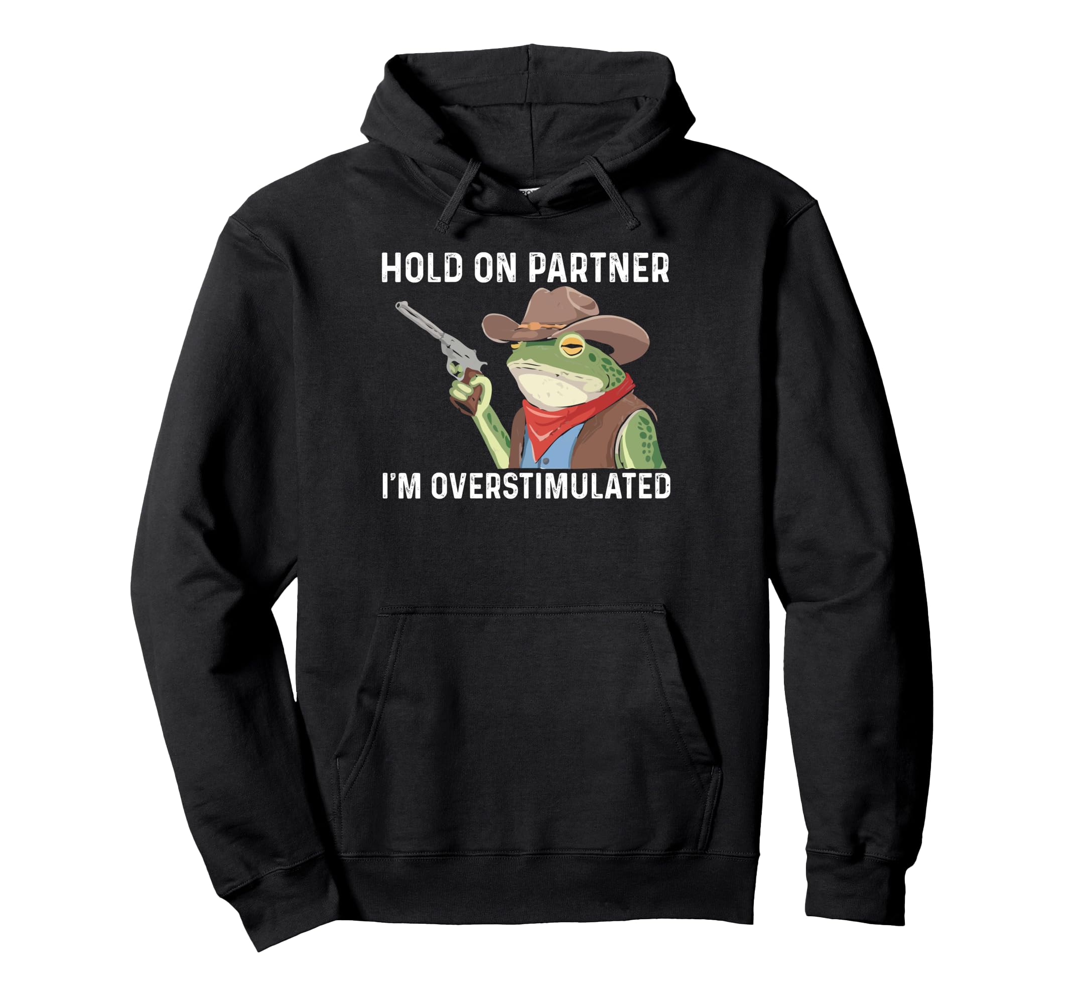 Cowboy Frog Gifts Hold Partner Im Hoodie - Custom Art Print for Adults - T-Shirt, Sweatshirt, Hoodie