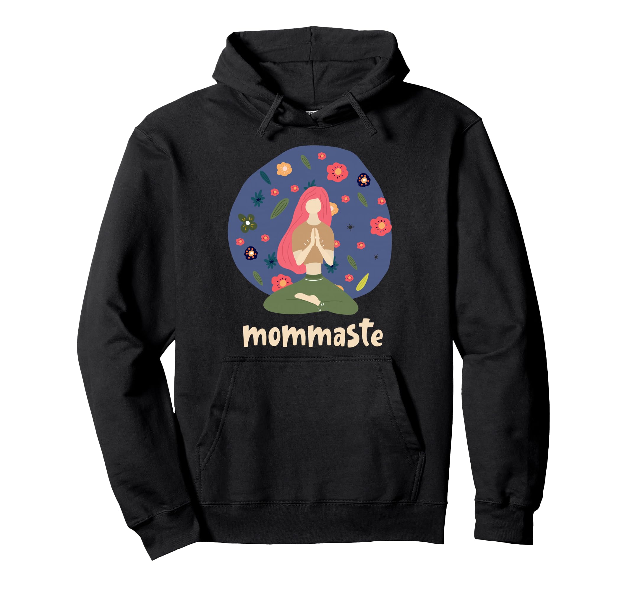Mommaste Mom Om Yoga Meditation Mandala Hoodie - Streetwear Style Unisex - T-Shirt, Sweatshirt, Hoodie