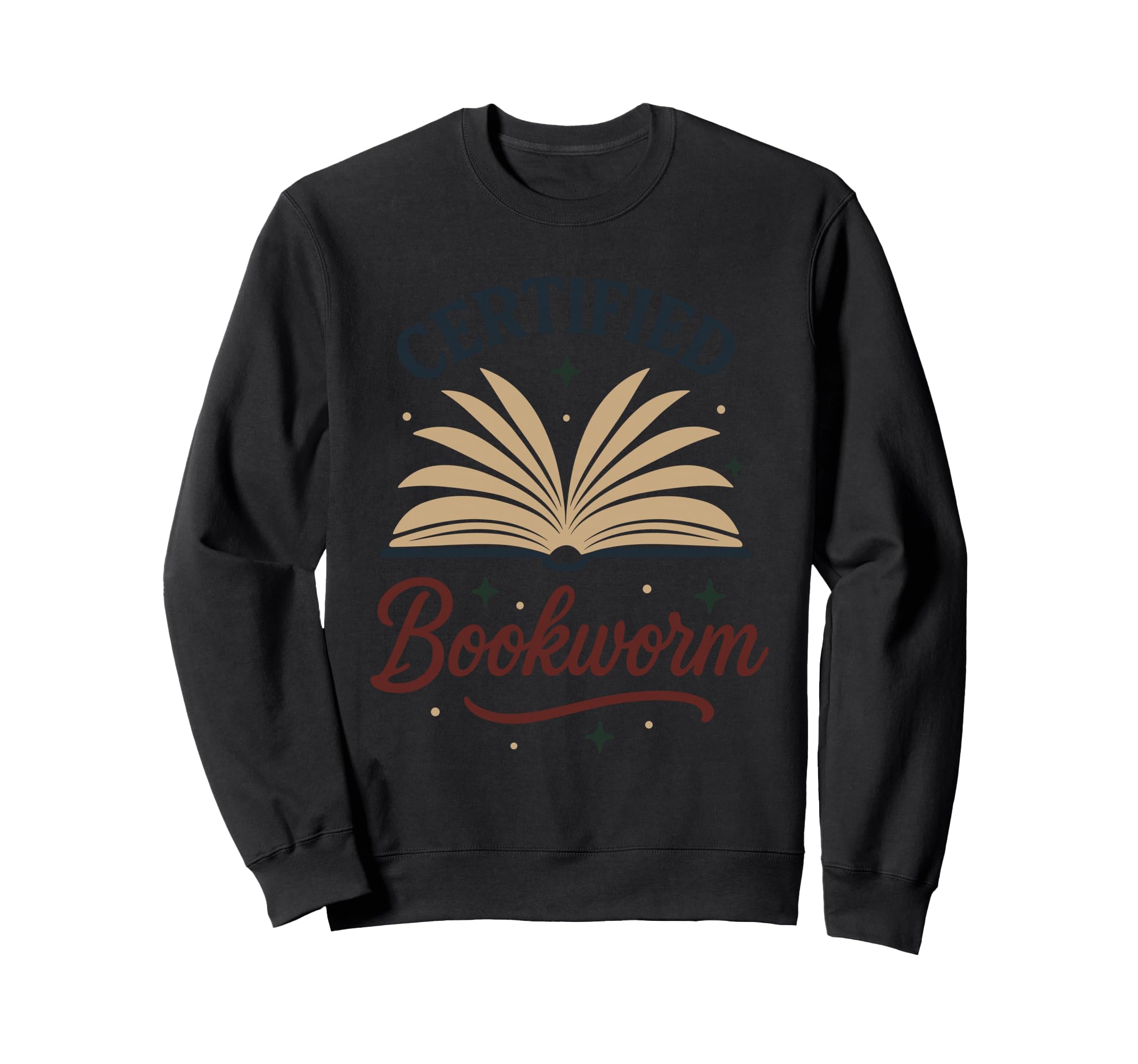 Certified Bookworm Reading Life Sweatshirt - Unique Graphic Unisex - T-Shirt, Sweatshirt, Hoodie