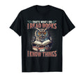 Thats What I Do I Read Books And I Know T-Shirt - Unique Graphic Men Women - T-Shirt, Sweatshirt, Hoodie