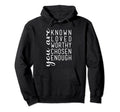 You Are Known Loved Worthy Chosen Enough Hoodie - Trendy Graphic Unisex - T-Shirt, Sweatshirt, Hoodie