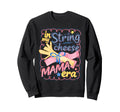 My String Cheese Mama Era Mothers Sweatshirt - Unique Graphic Men Women - T-Shirt, Sweatshirt, Hoodie