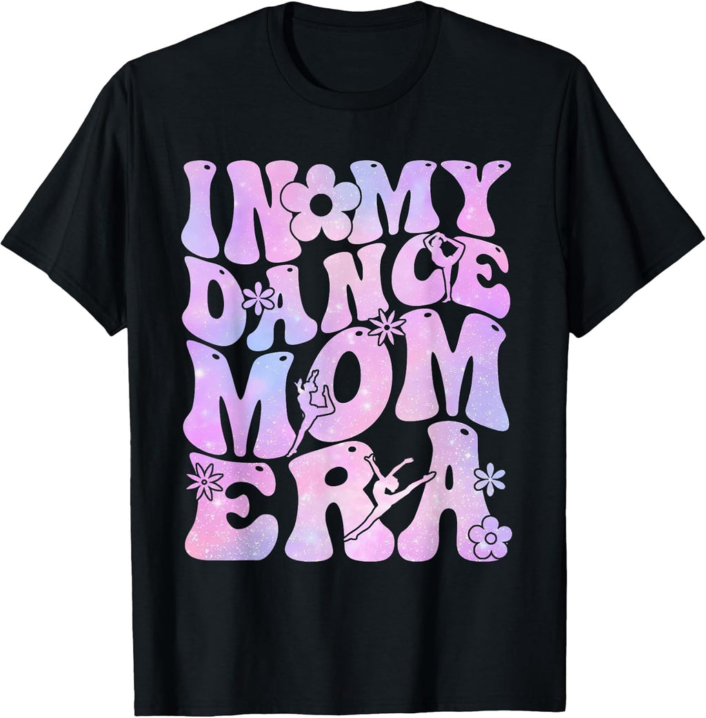 Groovy In My Dance Mom Era Mom Life Mothers Day Unisex T-shirt, Sweatshirt, Hoodie, Long Sleeve Tee - T-Shirt, Sweatshirt, Hoodie