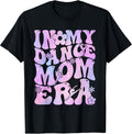 Groovy In My Dance Mom Era Mom Life Mothers Day Unisex T-shirt, Sweatshirt, Hoodie, Long Sleeve Tee - T-Shirt, Sweatshirt, Hoodie