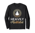 Heavily Meditated Yoga Meditation Sweatshirt - Aesthetic Graphic Unisex - T-Shirt, Sweatshirt, Hoodie