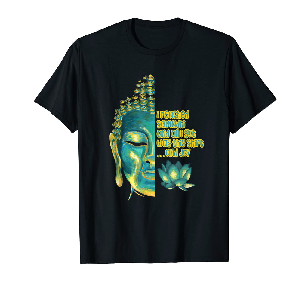 Funny Buddhist Meditation Samadhi Joy T-Shirt - Custom Art Print for Adults - T-Shirt, Sweatshirt, Hoodie