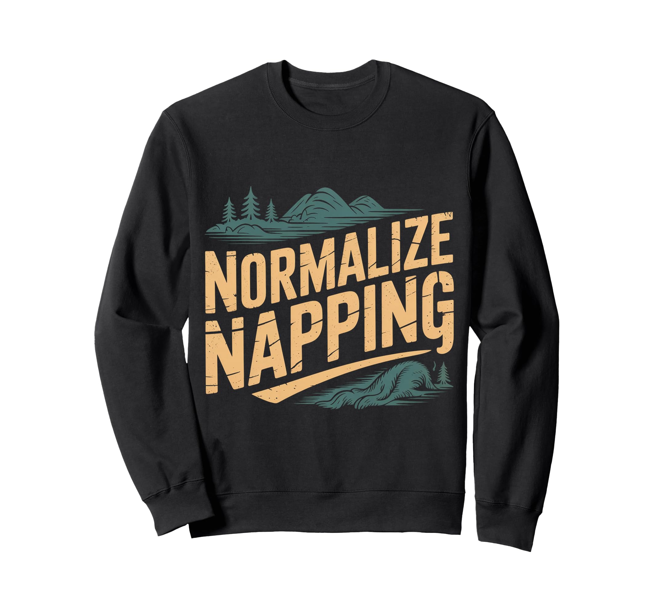 Normalize Napping Lazy Self Care Sleep Sweatshirt - Unique Graphic Unisex - T-Shirt, Sweatshirt, Hoodie