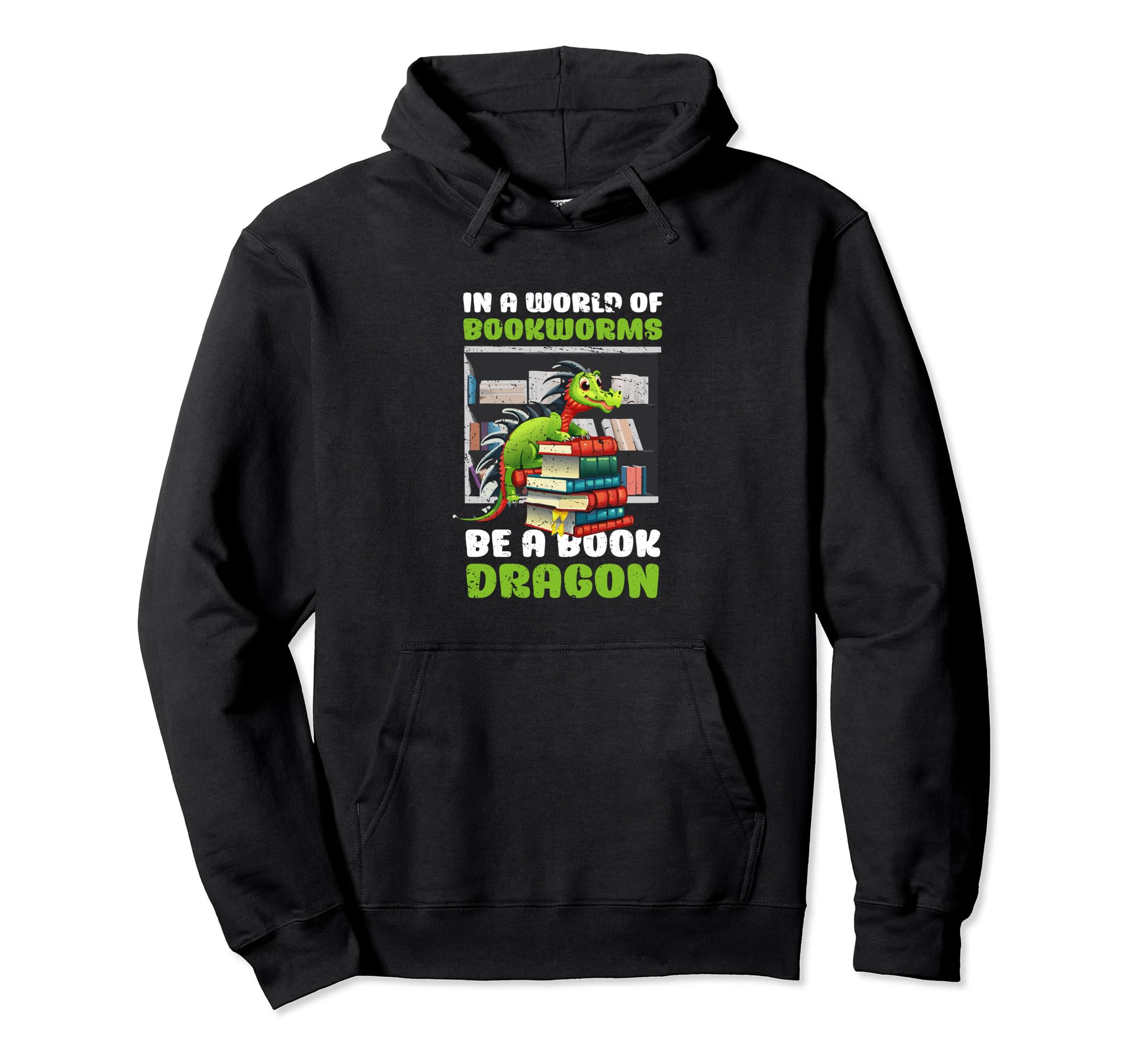 World Full Bookworms Be Book Dragon Hoodie - Aesthetic Graphic Unisex - T-Shirt, Sweatshirt, Hoodie