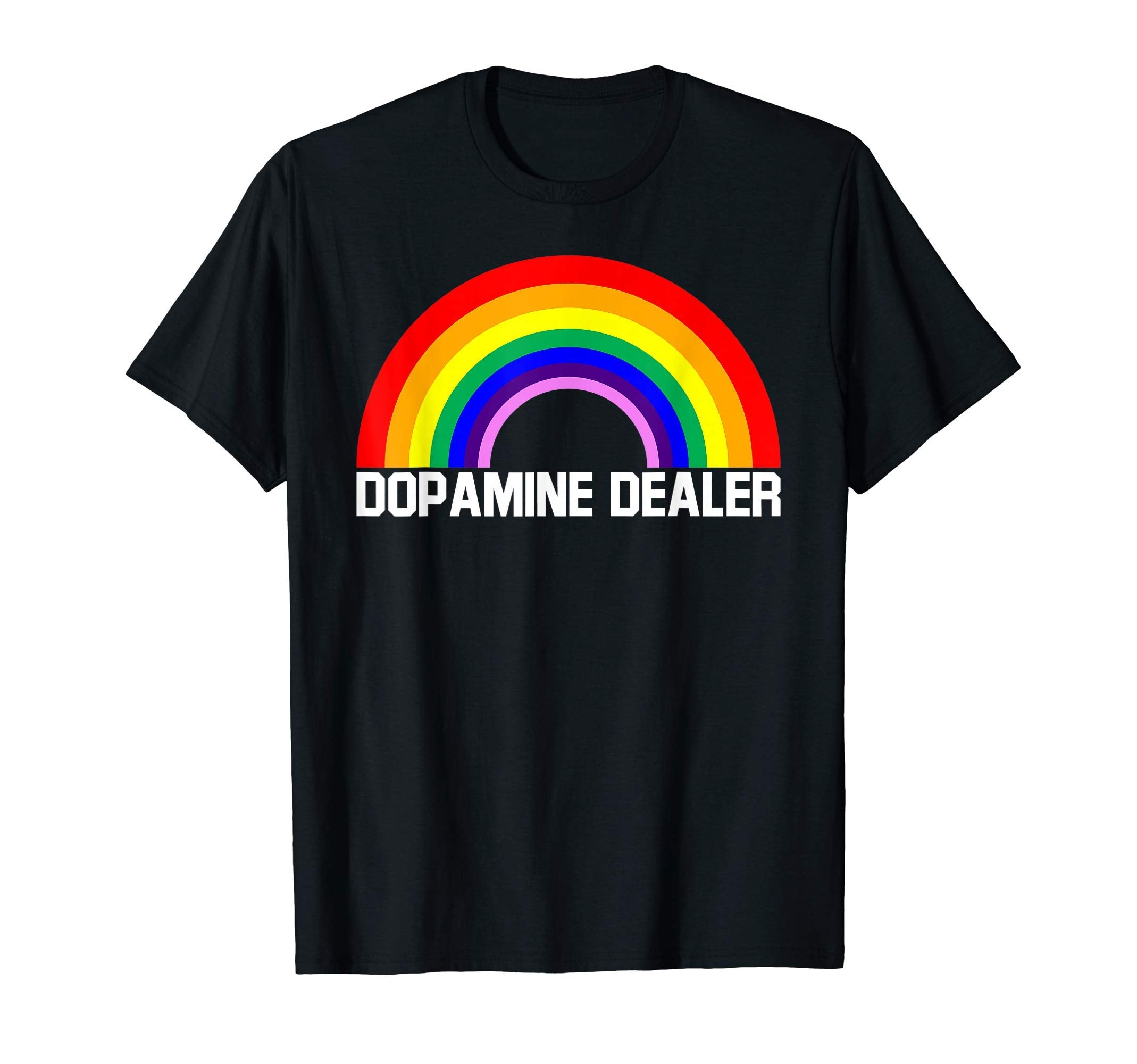 Dopamine Dealer Rainbow Themed T-Shirt - Unique Graphic for Adults - T-Shirt, Sweatshirt, Hoodie