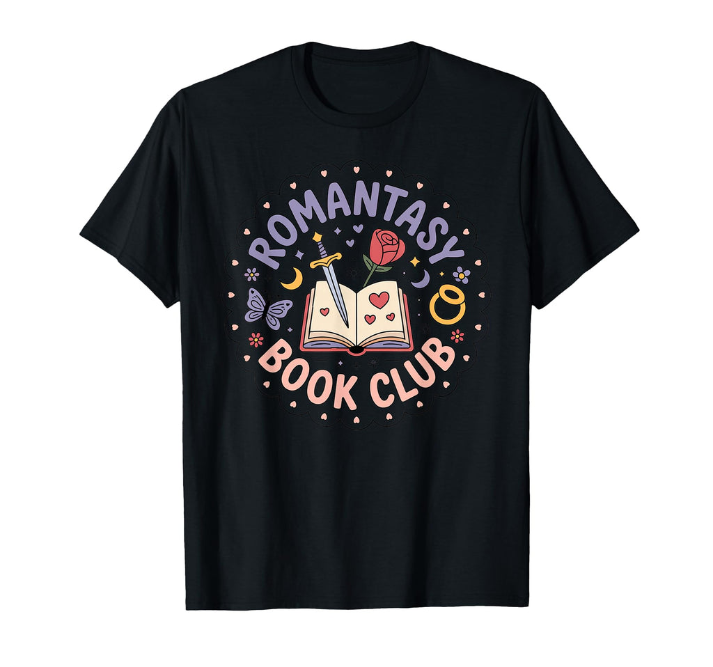 Romantasy Book Club Romance Fantasy Book T-Shirt - Graphic Print Men Women - T-Shirt, Sweatshirt, Hoodie
