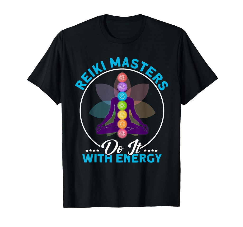 Reiki Masters Do It Energy Reiki Healing T-Shirt - Graphic Print Men Women - T-Shirt, Sweatshirt, Hoodie