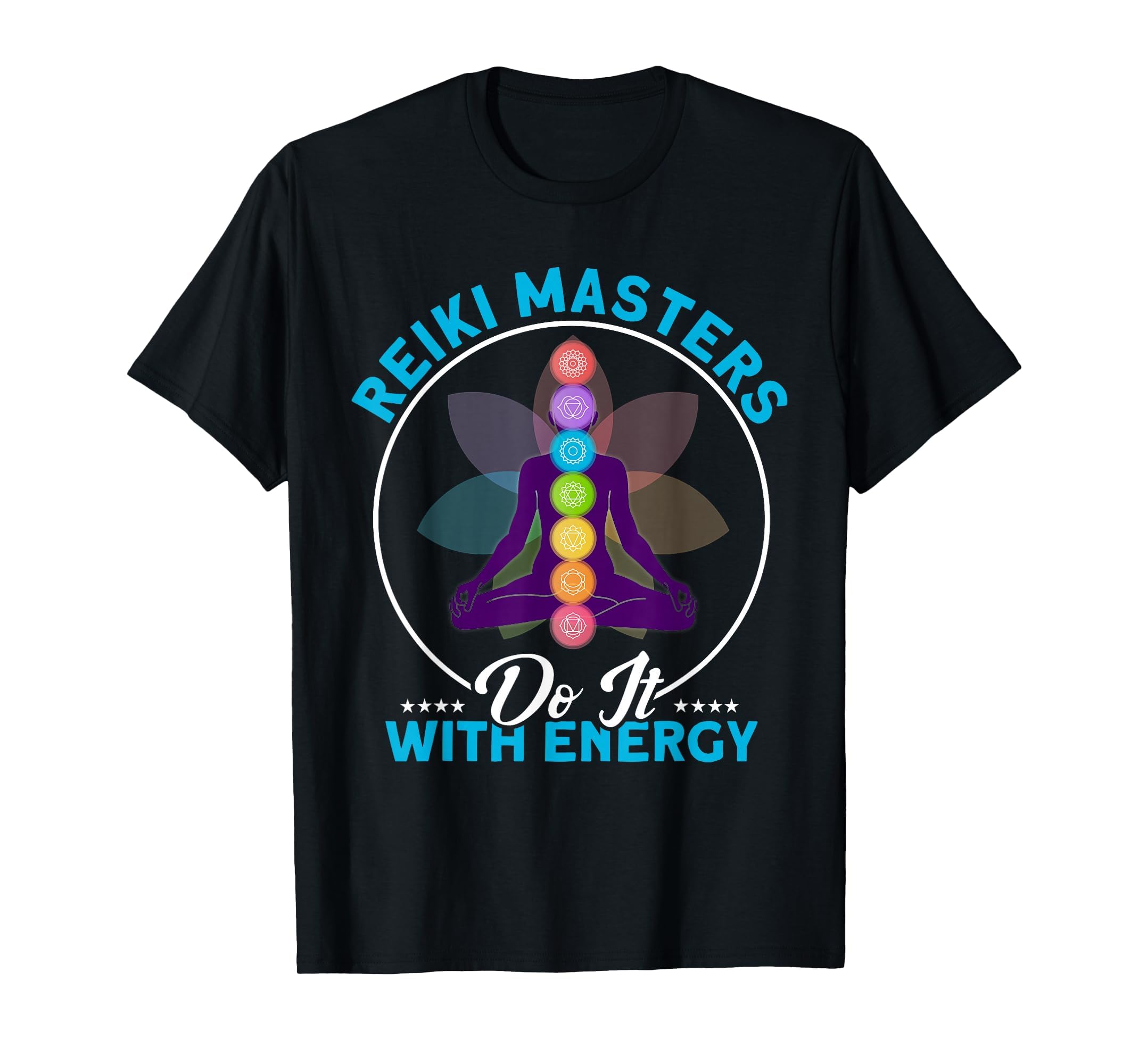 Reiki Masters Do It Energy Reiki Healing T-Shirt - Graphic Print Men Women - T-Shirt, Sweatshirt, Hoodie