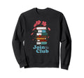 Book Club Beautiful Old Books Join Sweatshirt - Graphic Print Men Women - T-Shirt, Sweatshirt, Hoodie