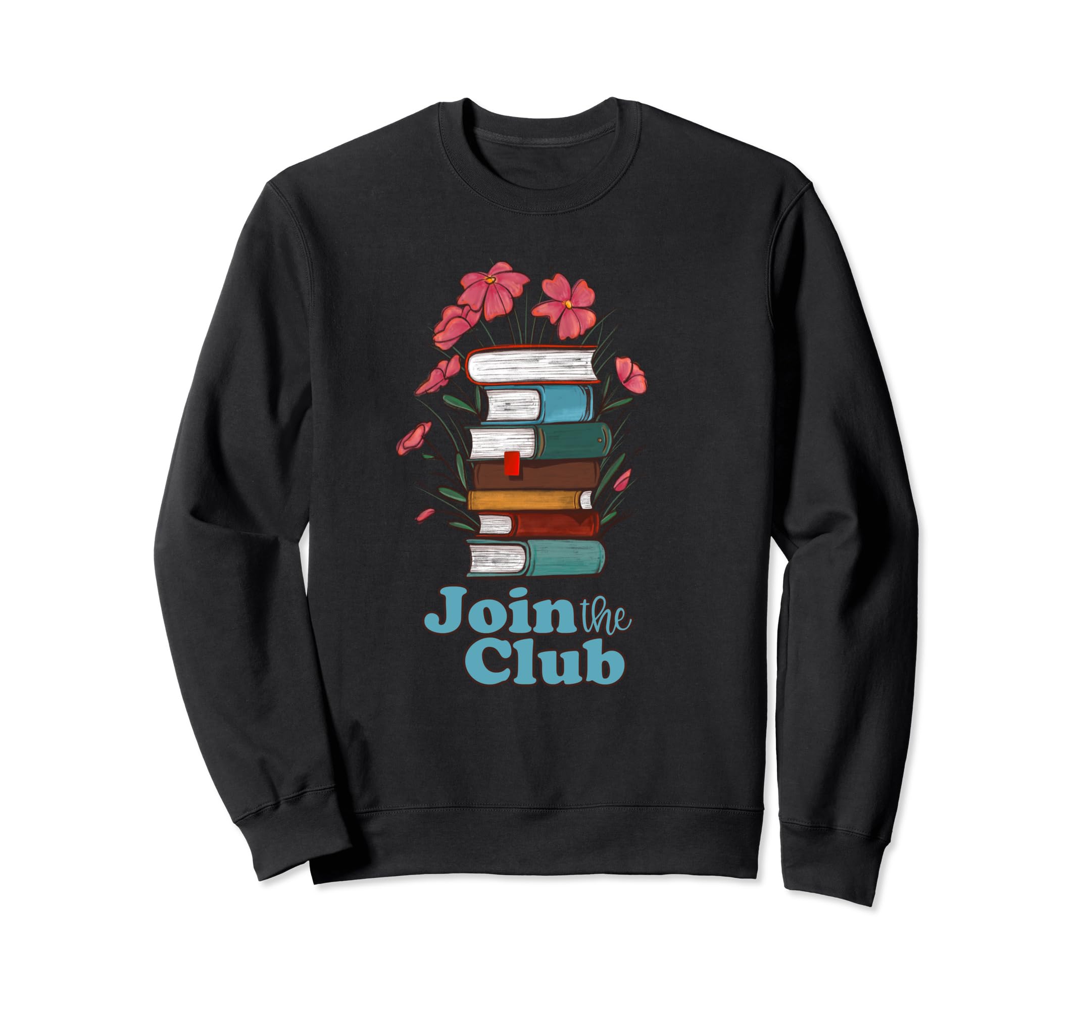 Book Club Beautiful Old Books Join Sweatshirt - Graphic Print Men Women - T-Shirt, Sweatshirt, Hoodie