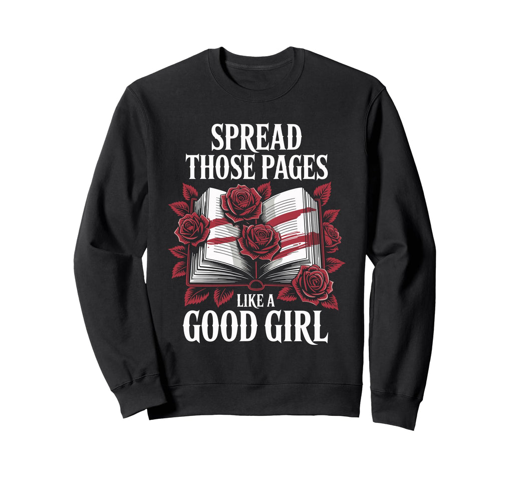 Dark Romance Books Spread Those Sweatshirt - Minimalist Print for Adults - T-Shirt, Sweatshirt, Hoodie