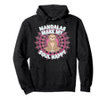 Mandalas Make My Soul Happy Sloth Yoga Hoodie - Streetwear Style Unisex - T-Shirt, Sweatshirt, Hoodie