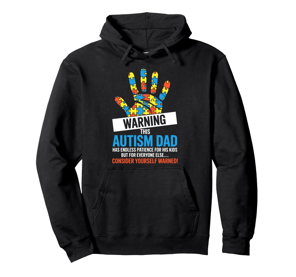 Funny Autism Dad Autistic Child Father Daddy Hoodie - Unique Graphic Unisex - T-Shirt, Sweatshirt, Hoodie