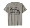Funny Adhd Raccoon Attention T-Shirt - Casual Everyday Wear Men Women - T-Shirt, Sweatshirt, Hoodie