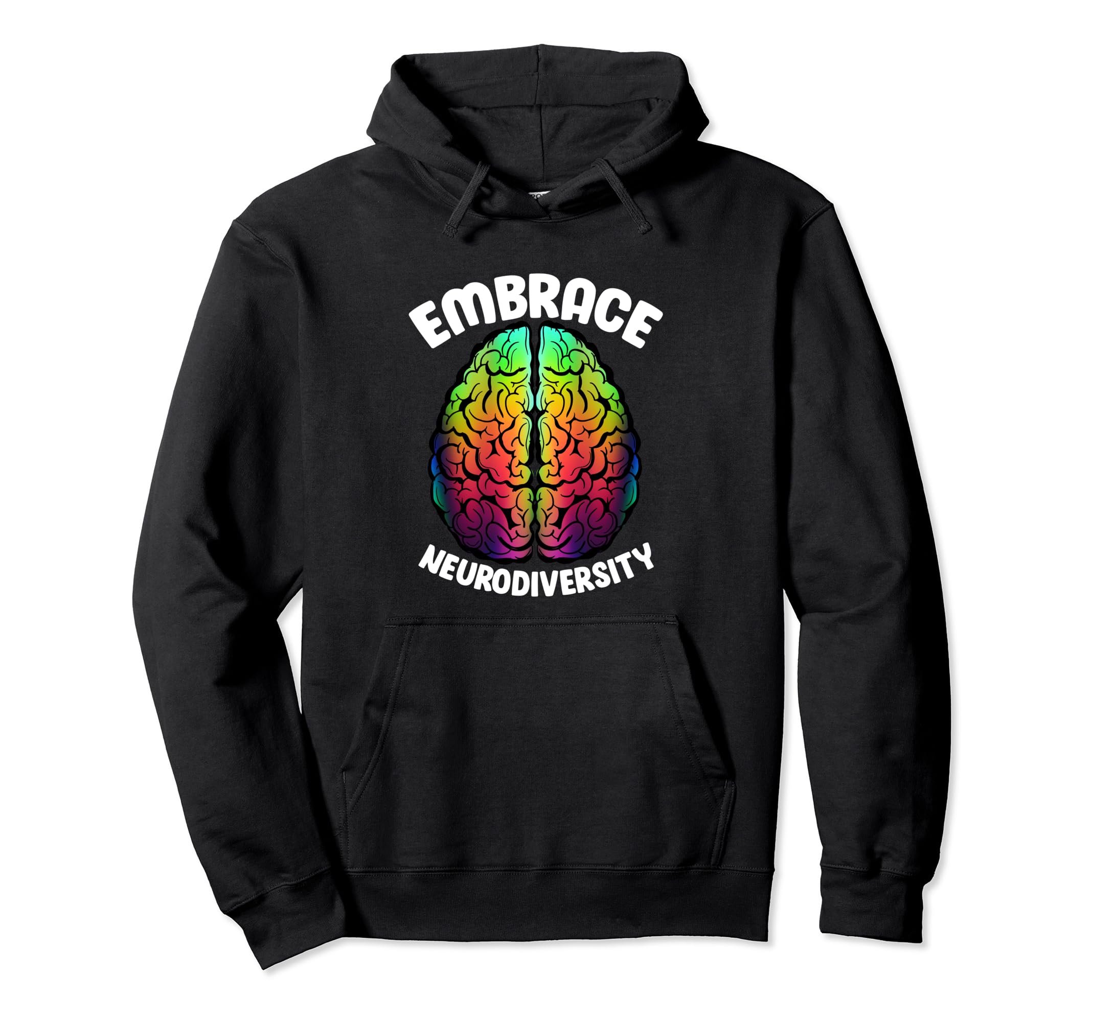 Embrace Neurodiversity Brain Adhd Hoodie - Novelty Apparel Men Women - T-Shirt, Sweatshirt, Hoodie