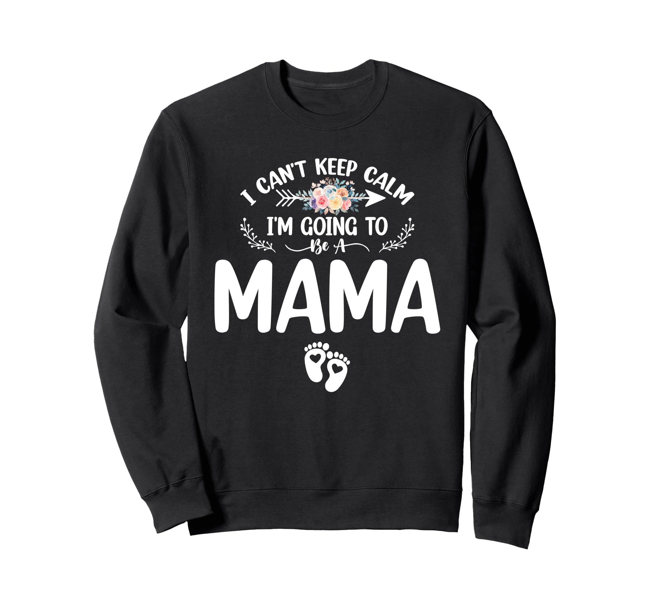 Pregnancy I Cant Keep Calm Im Sweatshirt - Custom Art Print Men Women - T-Shirt, Sweatshirt, Hoodie