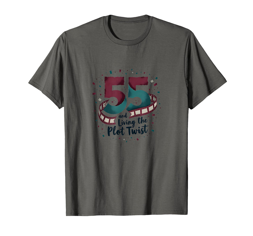 55Th Birthday Gift Living Plot Twist T-Shirt - Casual Everyday Wear Unisex - T-Shirt, Sweatshirt, Hoodie