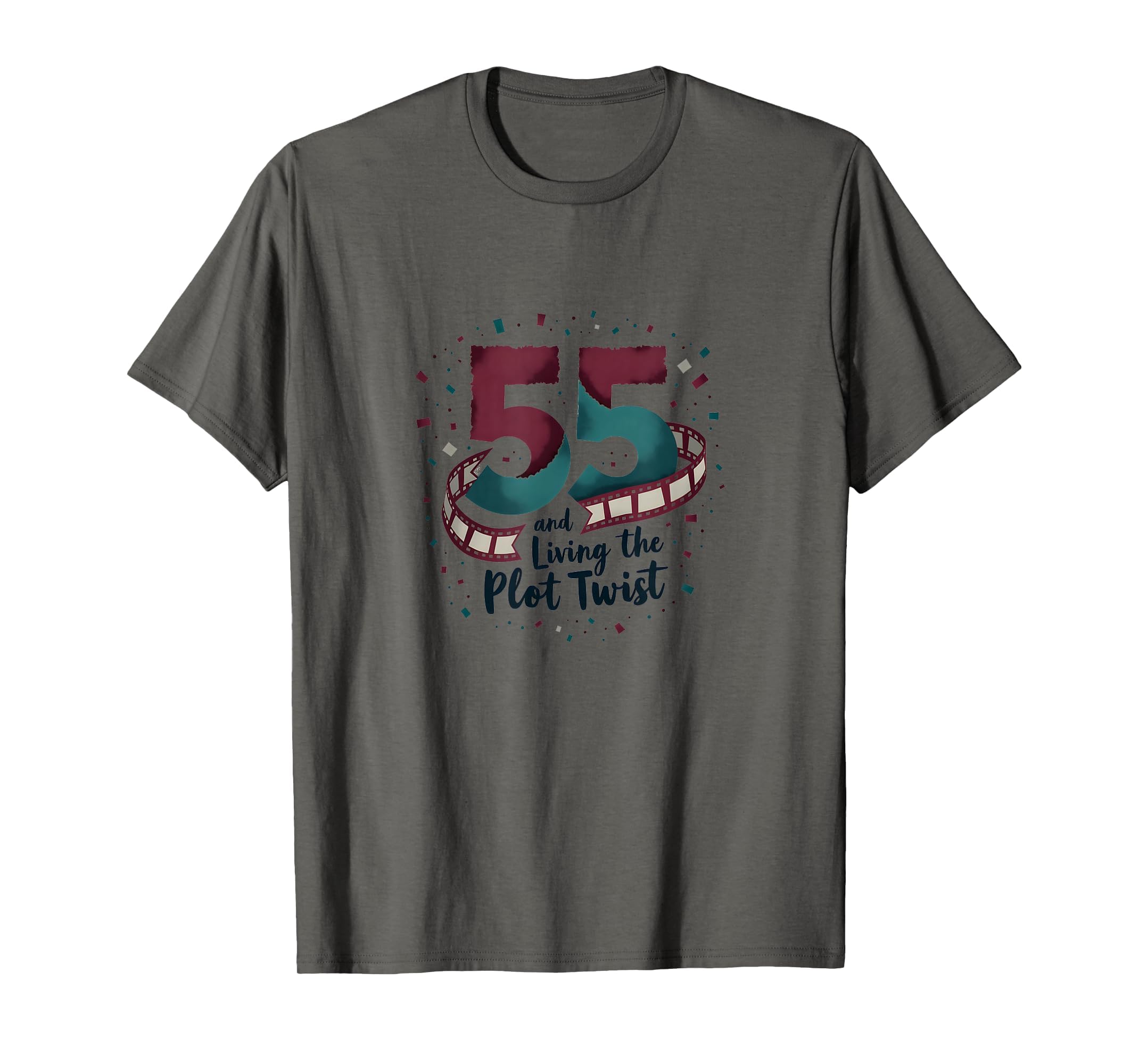 55Th Birthday Gift Living Plot Twist T-Shirt - Casual Everyday Wear Unisex - T-Shirt, Sweatshirt, Hoodie