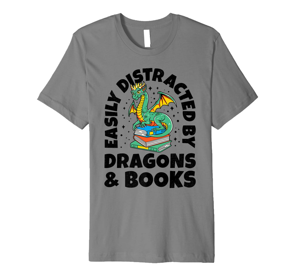 Easily Distracted Dragons Books Dragon T-Shirt - Novelty Apparel Men Women - T-Shirt, Sweatshirt, Hoodie