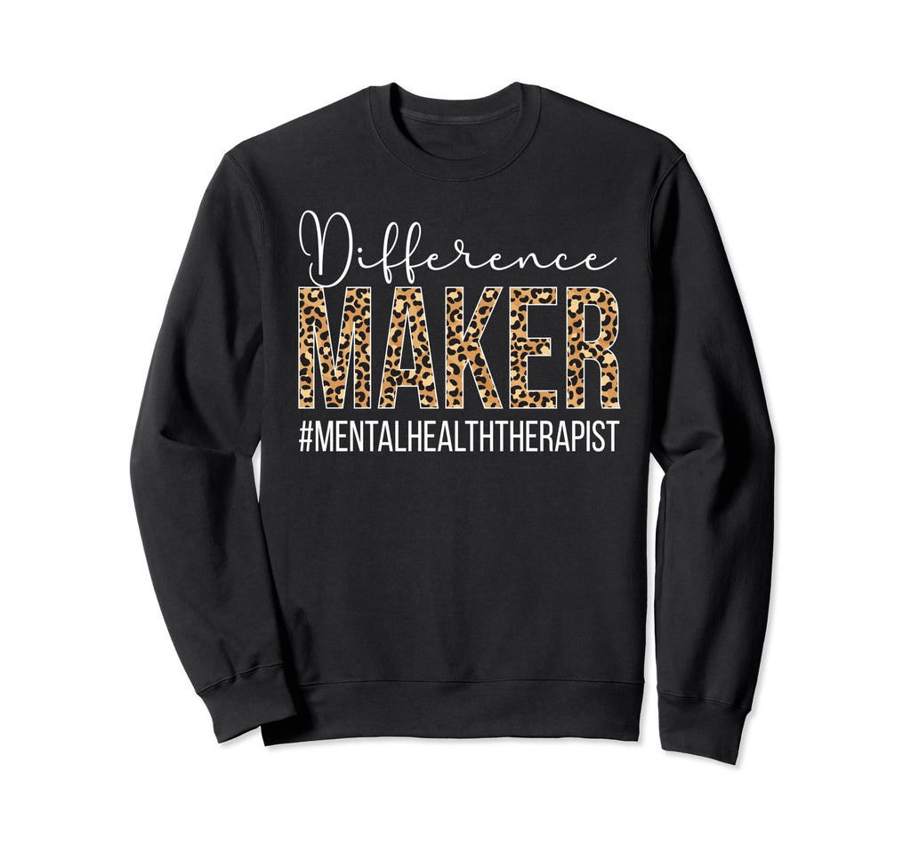 Mental Health Therapist Sweatshirt - Casual Everyday Wear for Adults - T-Shirt, Sweatshirt, Hoodie
