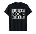 Book Literacy Reading Nerd Teacher Sweatshirt - Fun Novelty Design Unisex - T-Shirt, Sweatshirt, Hoodie