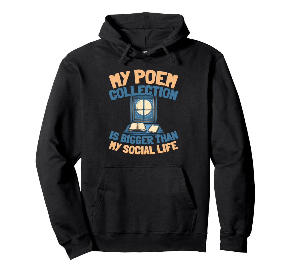 Poetry Creative Writing Verses Literature Hoodie - Graphic Print Unisex - T-Shirt, Sweatshirt, Hoodie