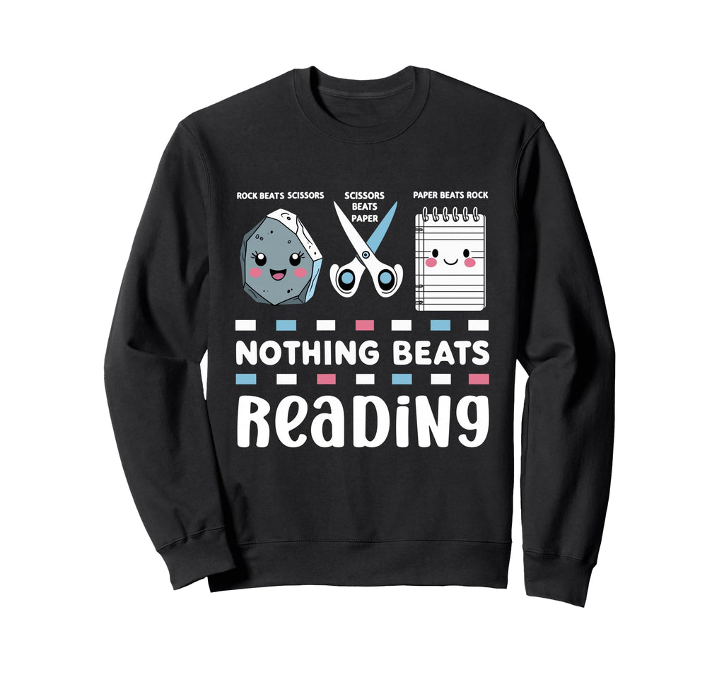 Nothing Beats Reading Rock Paper Sweatshirt - Streetwear Style for Adults - T-Shirt, Sweatshirt, Hoodie