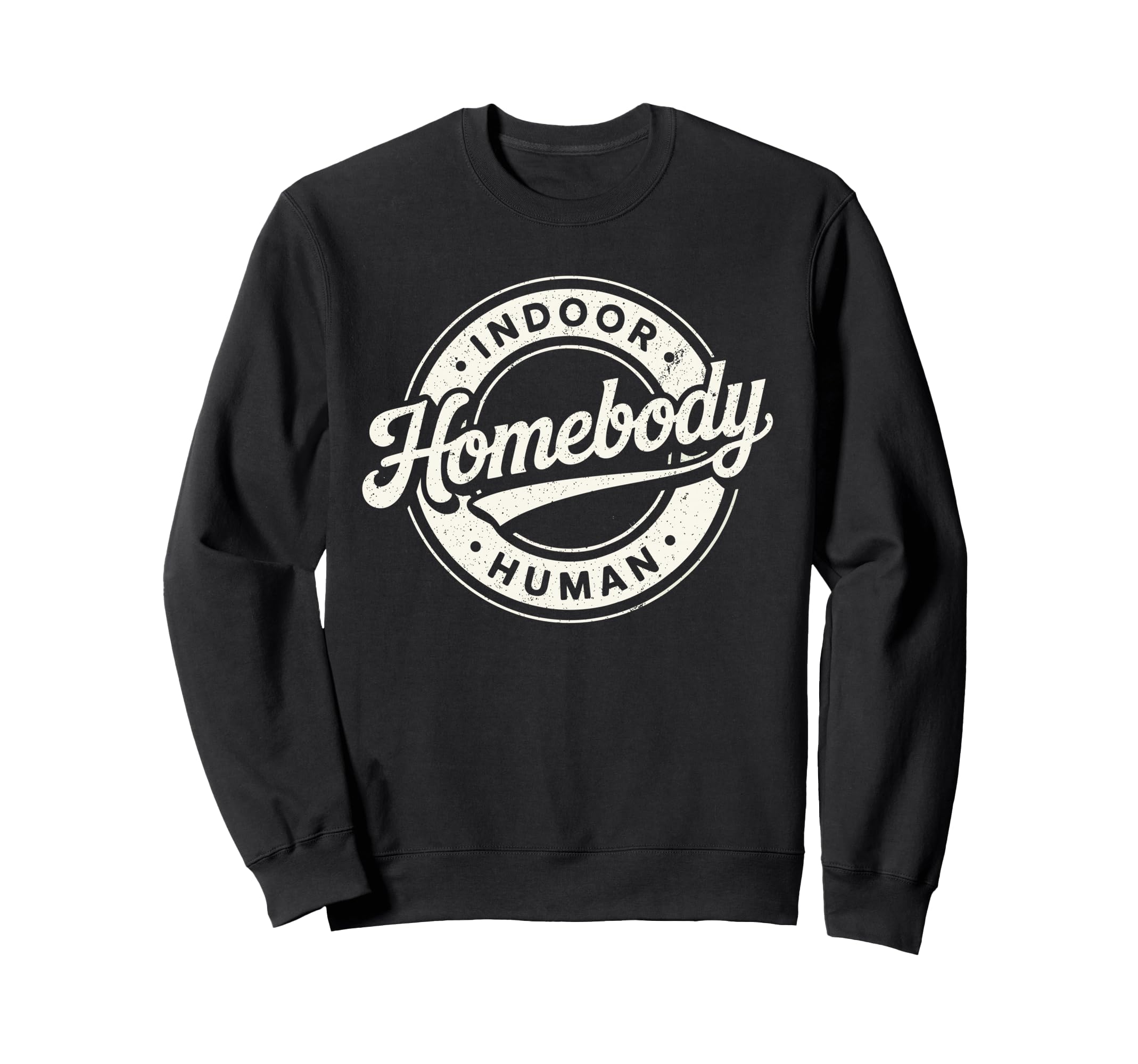 Homebody Indoor Human Antisocial Sweatshirt - Minimalist Print Unisex - T-Shirt, Sweatshirt, Hoodie
