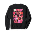 Groovy Overstimulated Moms Club Back Sweatshirt - Trendy Graphic Men Women - T-Shirt, Sweatshirt, Hoodie