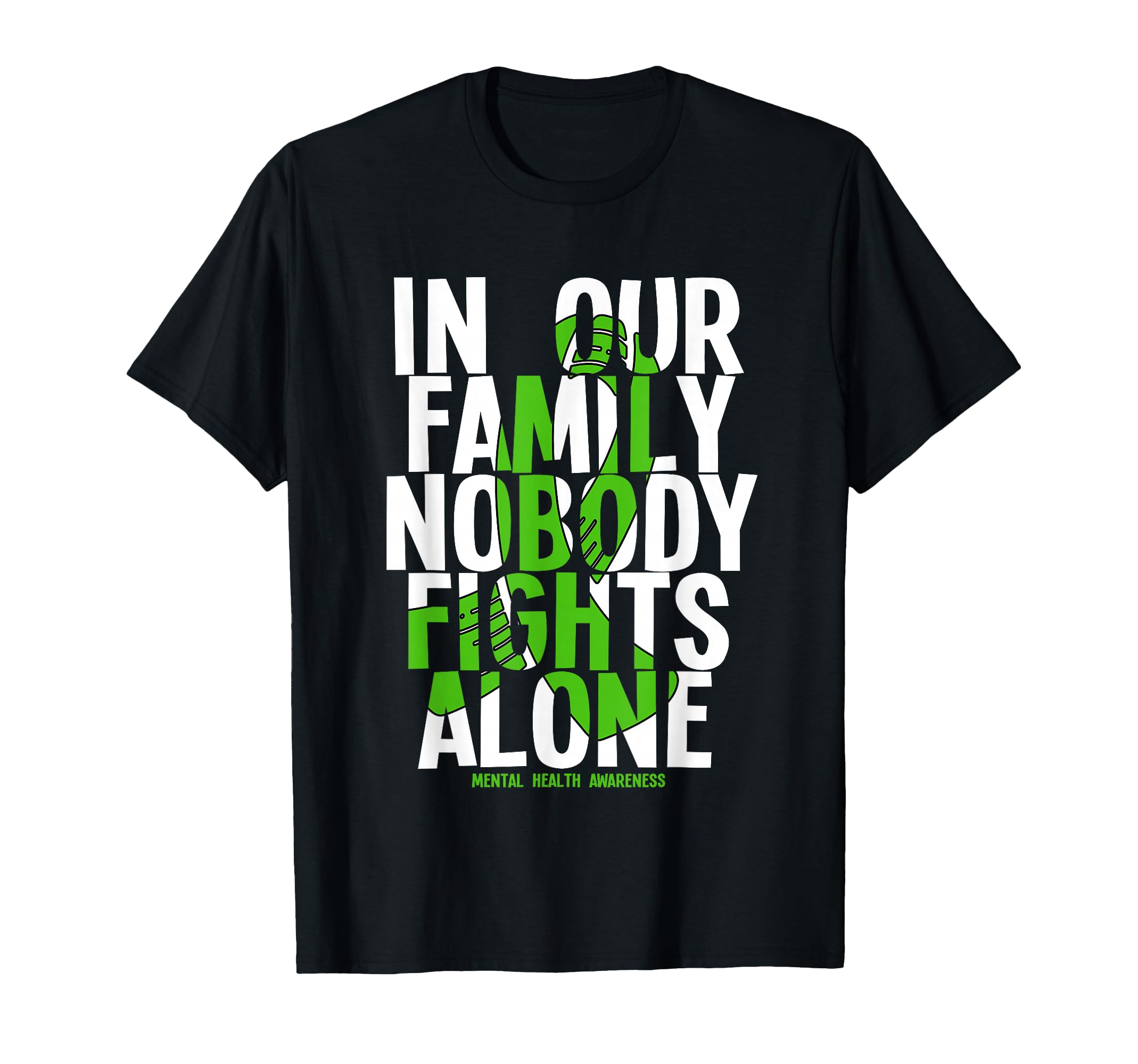Our Family Nobody Fights Alone Mental T-Shirt - Minimalist Print Men Women - T-Shirt, Sweatshirt, Hoodie