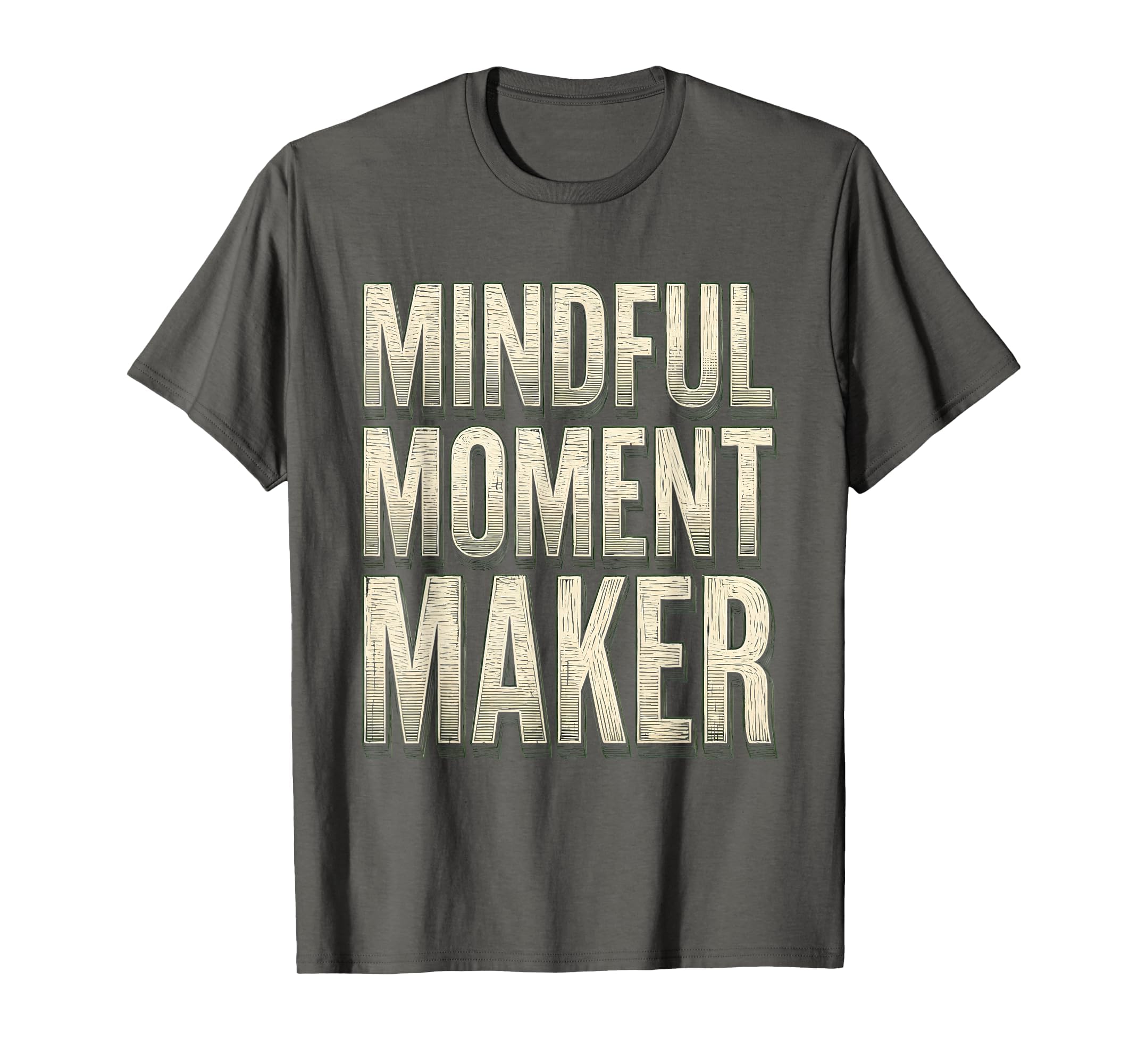 Mindful Moment Maker Mental Health T-Shirt - Minimalist Print Men Women - T-Shirt, Sweatshirt, Hoodie