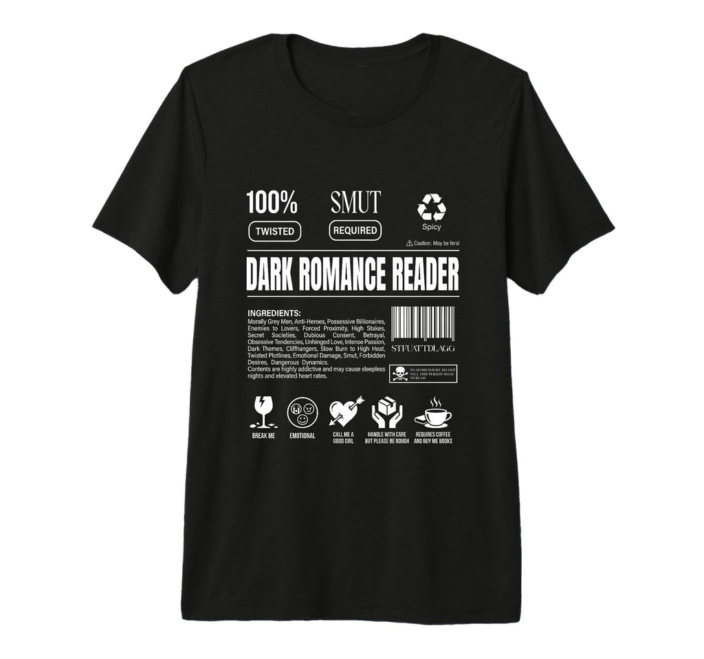 Dark Romance Reader Smut Label Bookish T-Shirt - Novelty Apparel Men Women - T-Shirt, Sweatshirt, Hoodie
