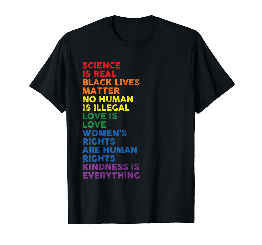 Gay Pride Science Is Real Black Lives T-Shirt - Trendy Graphic Unisex - T-Shirt, Sweatshirt, Hoodie