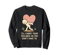 Emotional Support Human Funny Sweatshirt - Novelty Apparel Men Women - T-Shirt, Sweatshirt, Hoodie