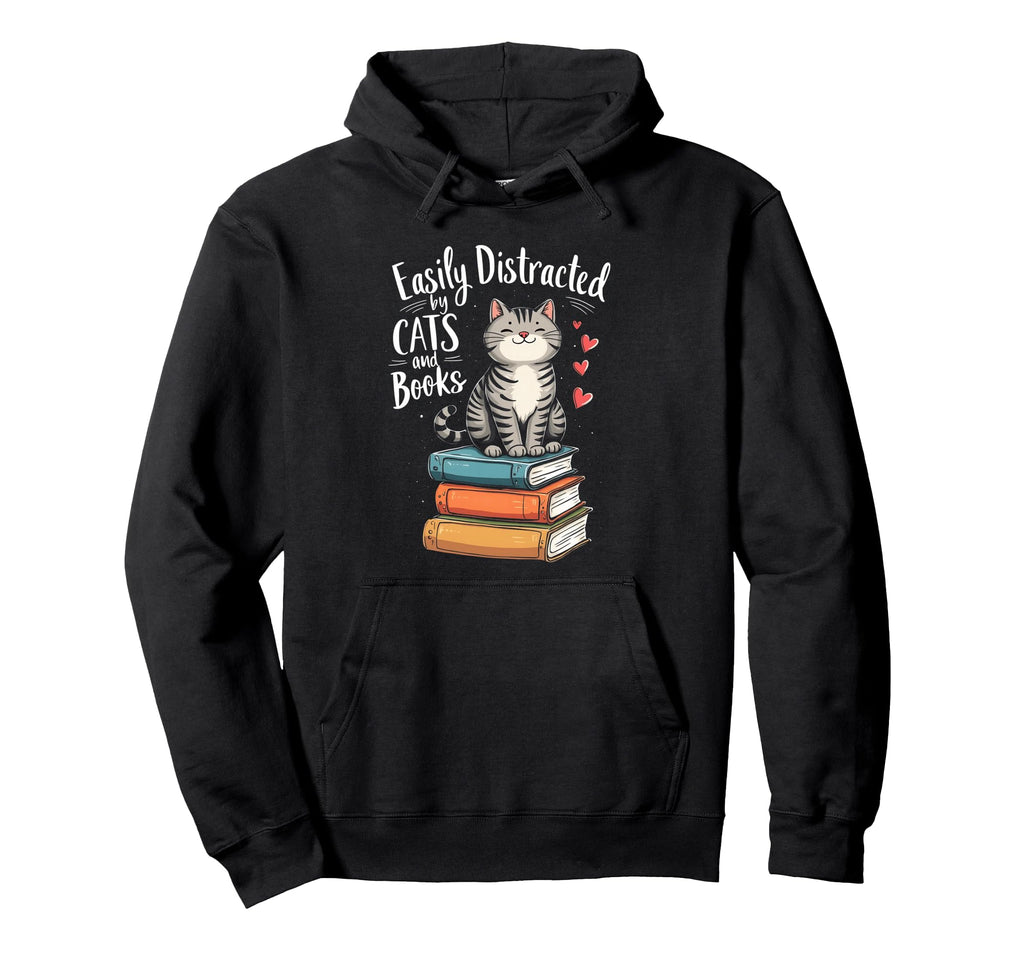 Easily Distracted Cats And Books Funny Hoodie - Streetwear Style Men Women - T-Shirt, Sweatshirt, Hoodie