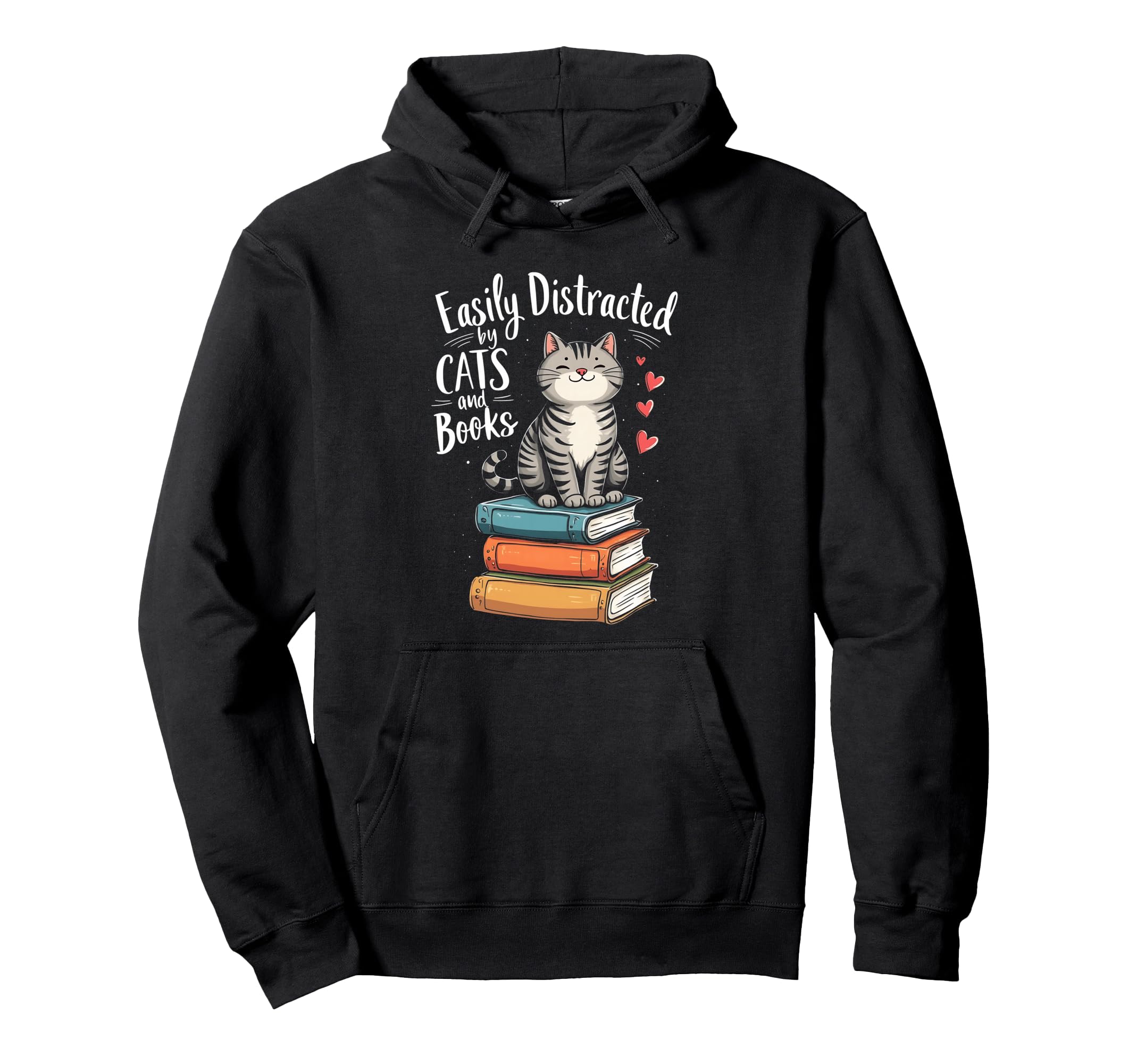 Easily Distracted Cats And Books Funny Hoodie - Streetwear Style Men Women - T-Shirt, Sweatshirt, Hoodie