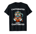 Caffeinated And Captivated Funny T-Shirt - Custom Art Print for Adults - T-Shirt, Sweatshirt, Hoodie