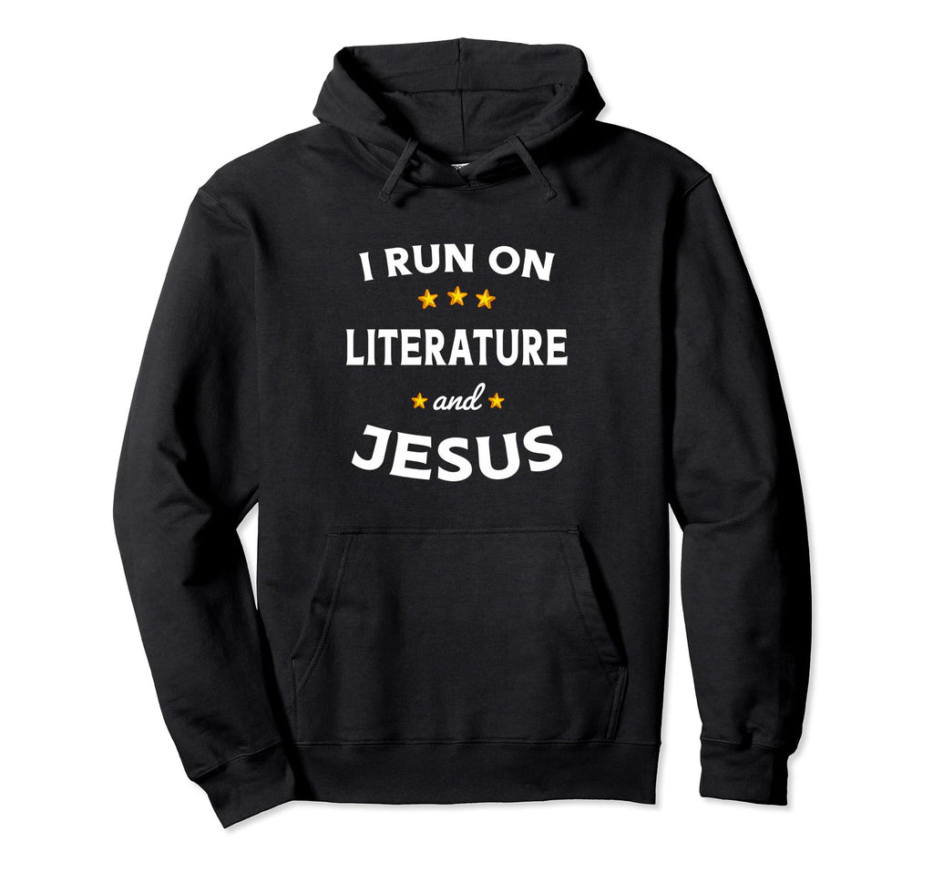 I Run Literature And Jesus Literature Hoodie - Custom Art Print for Adults - T-Shirt, Sweatshirt, Hoodie
