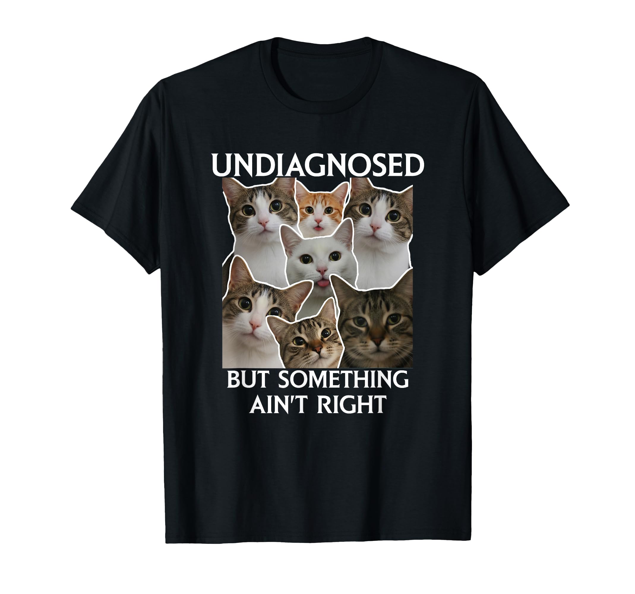 Mental Health Funny Undiagnosed But T-Shirt - Trendy Graphic Men Women - T-Shirt, Sweatshirt, Hoodie