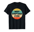 Best Step Dad Ever Shirts Gifts T-Shirt - Fun Novelty Design Men Women - T-Shirt, Sweatshirt, Hoodie